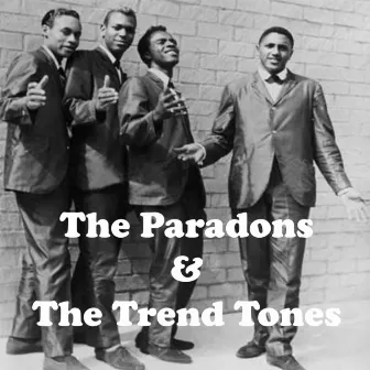 The Paradons & The Trend Tones by The Paradons