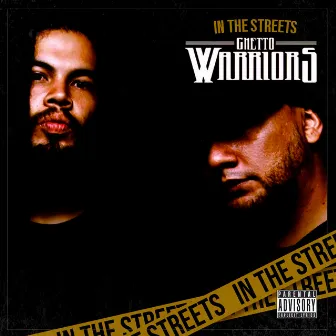 In The Streets by Ghetto Warriors