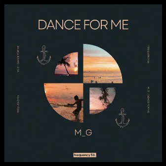 Dance For Me by M_G