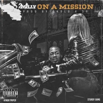 On a Mission by 2milly