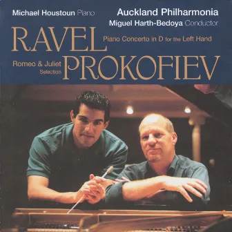 Ravel: Piano Concerto for Left Hand - Prokofiev: Romeo & Juliet (Excerpts) by Auckland Philharmonia Orchestra