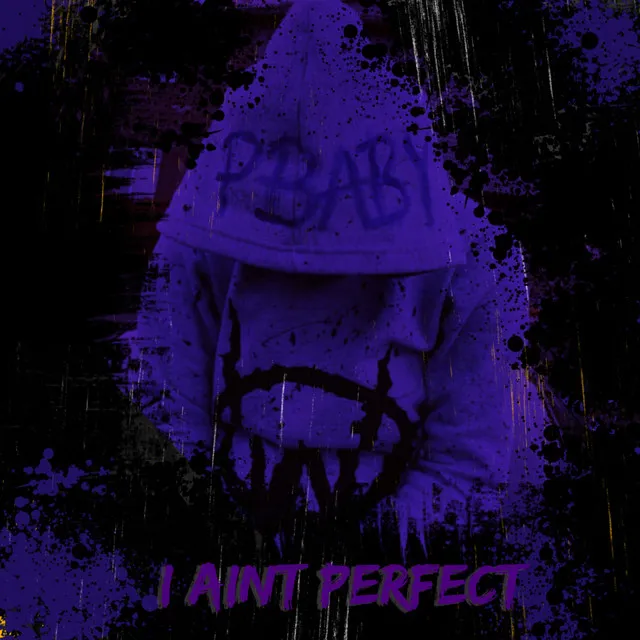 I Aint Perfect