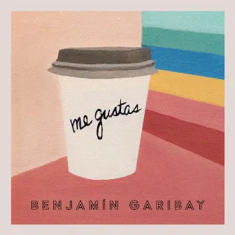 Me Gustas by Benjamín Garibay