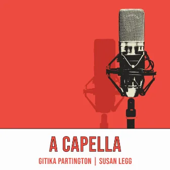 A Cappella by Susan Legg