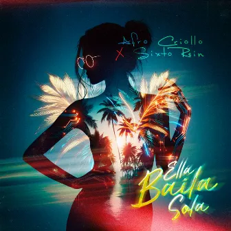 Ella Baila Sola by Afro Criollo