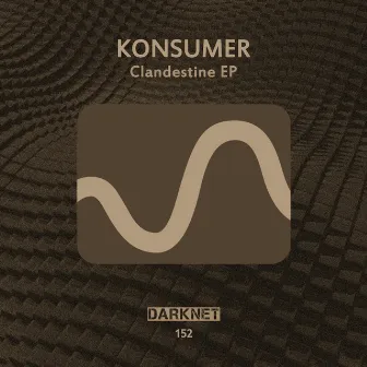 Clandestine EP by Konsumer