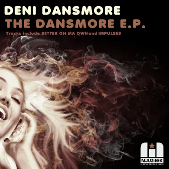 The Dansmore E.P. by Deni Dansmore