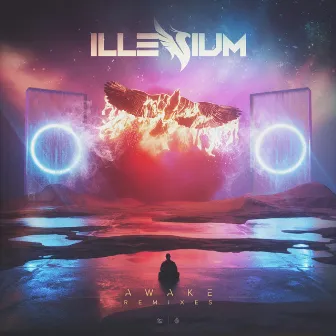 Awake (Remixes) by ILLENIUM