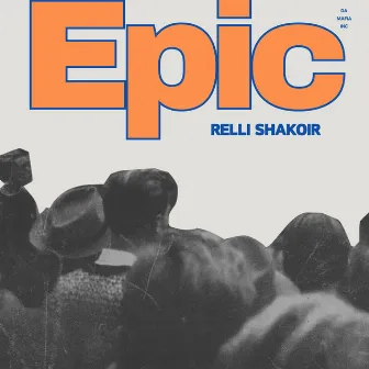 EPIC by Relli Shakoir