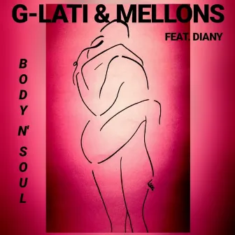 Body N' Soul by Mellons