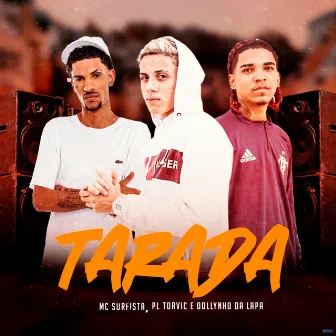 Tarada by DJ Dollynho Da Lapada