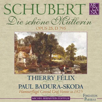 Schubert: Die schöne Müllerin, Op. 25, D. 795 by Thierry Felix