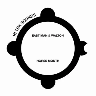 Horse Mouth by East Man