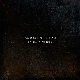 La Caja Negra by Carmen Boza