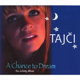 A Chance To Dream by Tajci