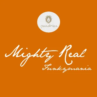 Funkymania by Mighty Real