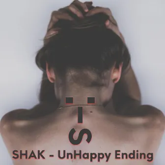 UnHappy Ending by SHAK