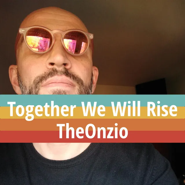 Together We Will Rise