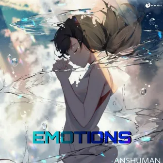 Emotions by Anshuman