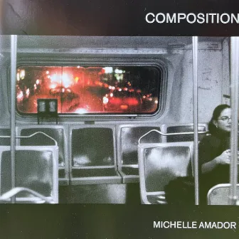 Composition by Michelle Amador