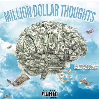 Million Dollar Thoughts by Sapp Da Boss