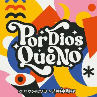 Por Dios Que No by La Delio Valdez