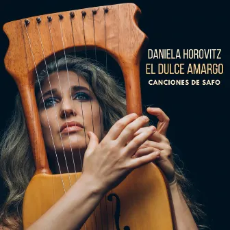 El dulce amargo, canciones de Safo by Daniela Horovitz