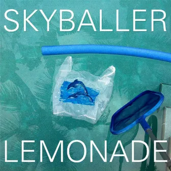 Skyballer by Lemonade