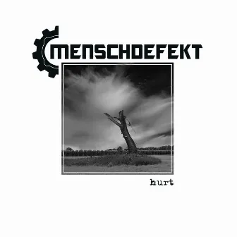 Hurt by Menschdefekt