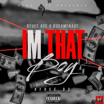 I'm That Boy by Deuce Ace