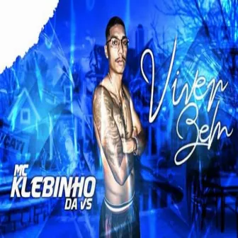 Viver Bem by Mc Klebinho da VS