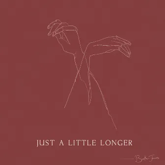 Just a Little Longer by Brother James