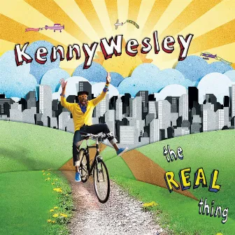 The Real Thing by Kenny Wesley