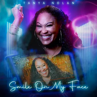 Smile on My Face by Tanya Nolan