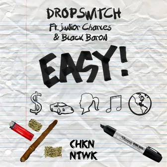 Easy (feat. Junior Charles & B.L.A.C.K Baron) by Dropswitch