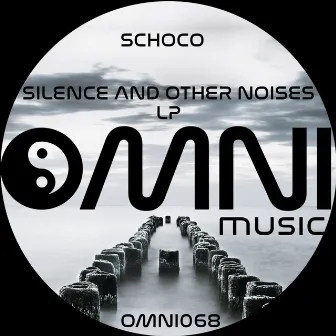 Silence & Other Noises LP by Schoco