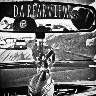 Da Rearview by Mac DiRRty