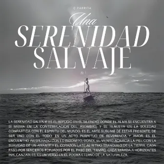 Una Serenidad Salvaje by C.Parrita