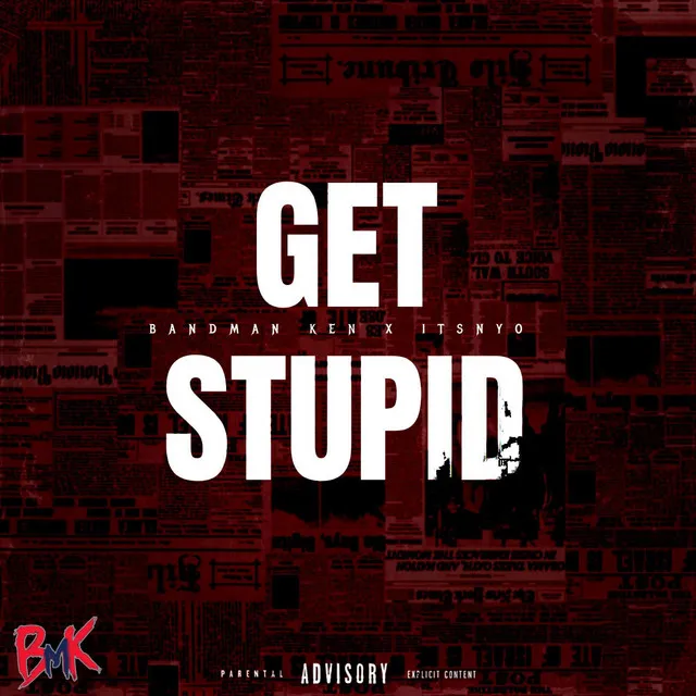 GET STUPID