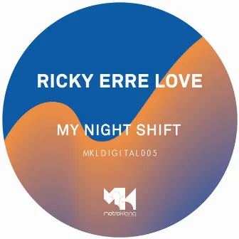 My Night Shift by Ricky Erre Love