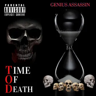 T.O.D (Time of Death) by Genius Assassin