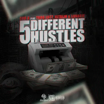 5 Different Hustles by Con B