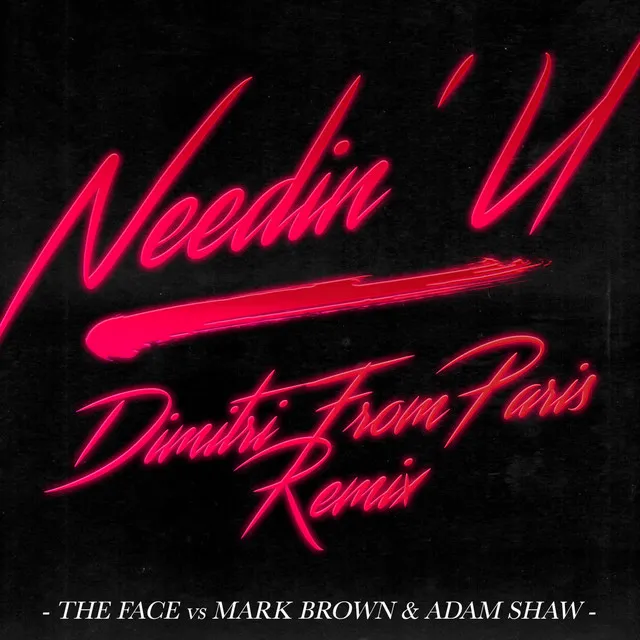 Needin' U - Dimitri From Paris - Radio Edit