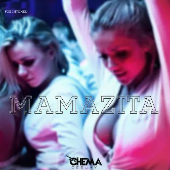 Mamazita by Dj Chema