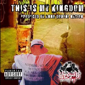 This Is My Kingdom by Hectik The Latin Assassin