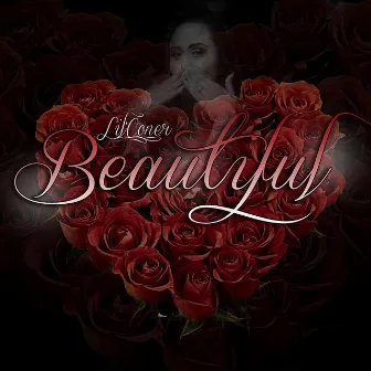 Beautiful by Lil Coner