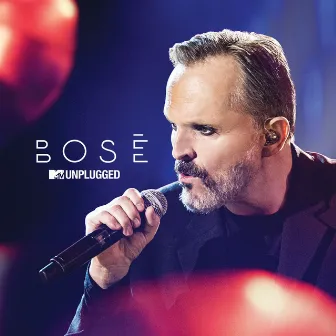 MTV Unplugged by Miguel Bosé