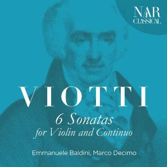 Viotti: 6 Sonatas for Violin and Continuo by Marco Decimo