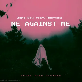 ME AGAiNST ME by Zepa Boy