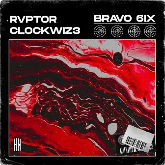 BRAVO 6IX by RVPTOR